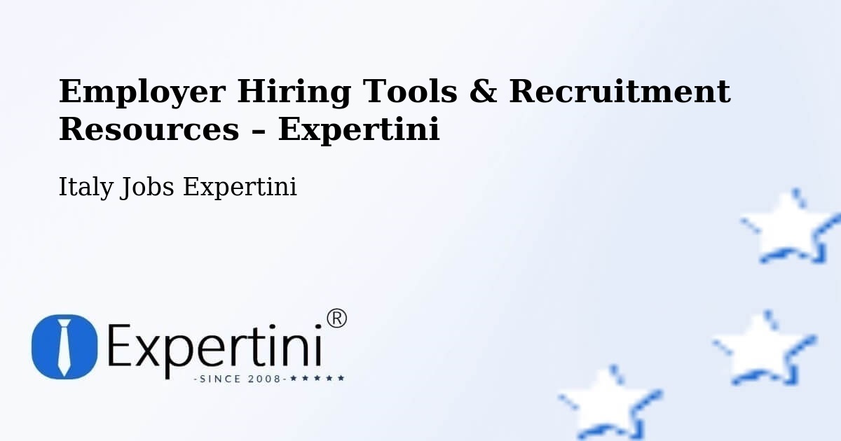 Employer Hiring Tools & Recruitment Resources – Monza - Monza, Italy Jobs Expertini