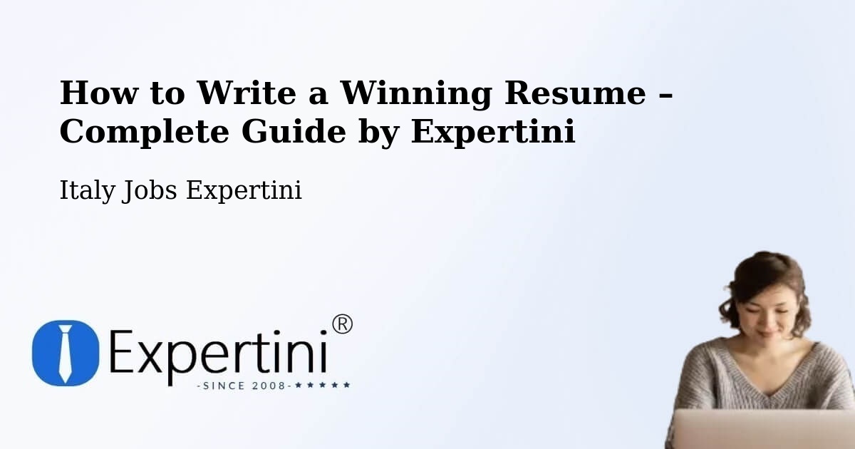 Resume Writing Guide for Job Seekers – Monza - Monza, Italy Jobs Expertini